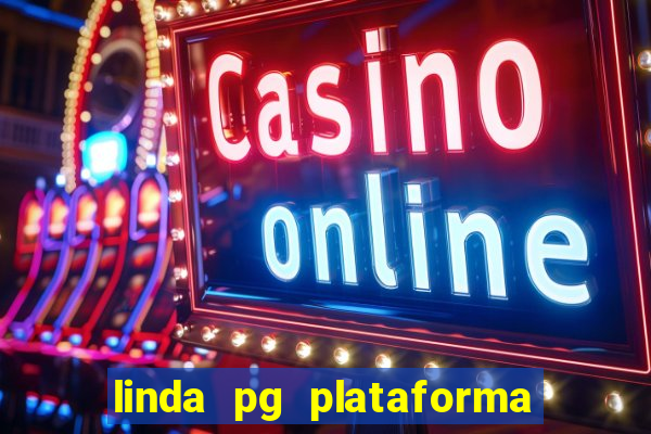 linda pg plataforma de jogos